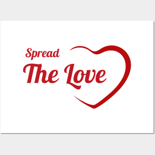 Spread The Love Posters and Art